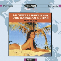 Image du média "LA GUITARE HAWAIENNE VOL.2 de TRIO KAILUA"