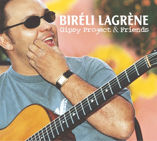 Couverture GIPSY PROJECT & FRIENDS de Bireli LAGRENE