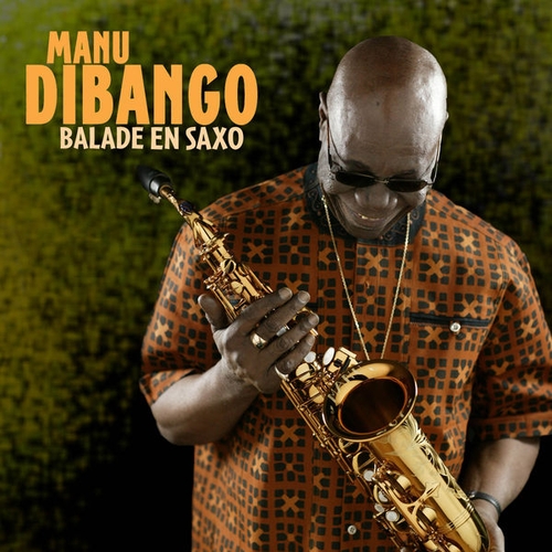 Couverture BALADE EN SAXO de Manu DIBANGO