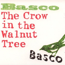 Image du média "THE CROW IN THE WALNUT TREE de BASCO"