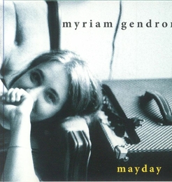 Image du média "MAYDAY de Myriam GENDRON"