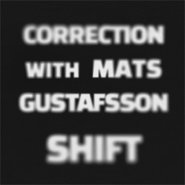 Image du média "SHIFT de CORRECTION WITH MATS GUSTAFSSON"