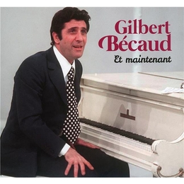 Image du média "ET MAINTENANT de Gilbert BÉCAUD"