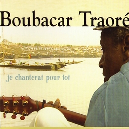 Image du média "JE CHANTERAI POUR TOI de Boubacar TRAORE"