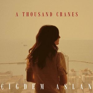 Couverture A THOUSAND CRANES de Cigdem ASLAN