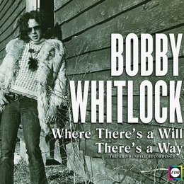 Image du média "WHERE THERE'S A WILL THERE'S A WAY de Bobby WHITLOCK"