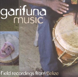 Image du média "GARIFUNA MUSIC: FIELD RECORDINGS FROM BELIZE"