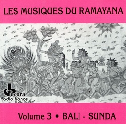 Image du média "LES MUSIQUES DU RAMAYANA VOLUME 3: BALI - SUNDA"