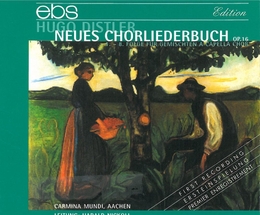 Image du média "NEUES CHORLIEDERBUCH OP.16 de Hugo DISTLER"