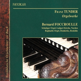 Image du média "OEUVRES POUR ORGUE de Franz TUNDER"