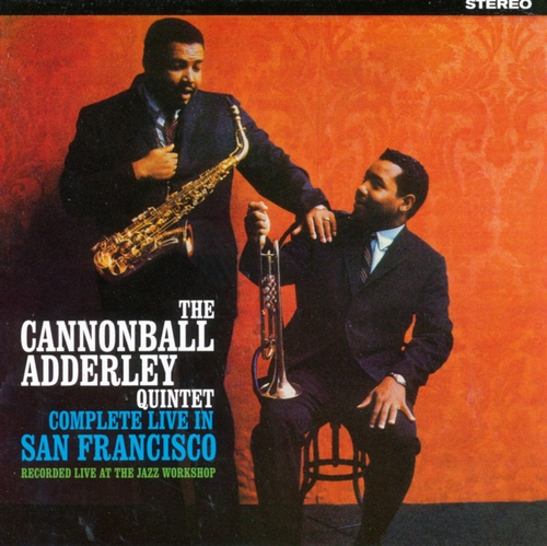 Couverture IN SAN FRANCISCO (RECORDED LIVE AT THE JAZZ WORKSHOP) de Julian Cannonball ADDERLEY QUINTET