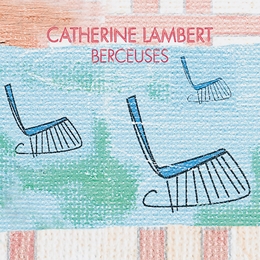 Image du média "BERCEUSES de Catherine LAMBERT"