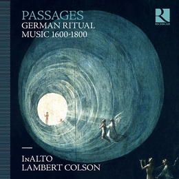 Image du média "PASSAGES - GERMAN RITUAL MUSIC 1600-1800"