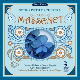 Image du média "SONGS WITH ORCHESTRA de Jules MASSENET"