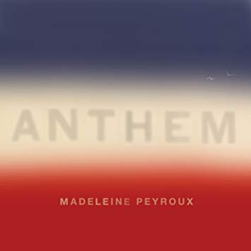 Couverture ANTHEM de Madeleine PEYROUX