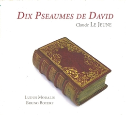 Image du média "DIX PSEAUMES DE DAVID de Claude LEJEUNE"