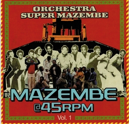 Image du média "MAZEMBE @ 45RPM VOL.1 de ORCHESTRA SUPER MAZEMBE"