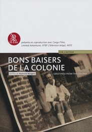 Image du média "BONS BAISERS DE LA COLONIE de Nathalie BORGERS"