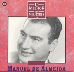 Image du média "O MELHOR DOS MELHORES: MANUEL DE ALMEIDA de Manuel DE ALMEIDA"