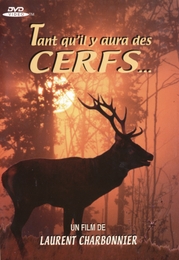 Image du média "TANT QU'IL Y AURA DES CERFS de Laurent CHARBONNIER"