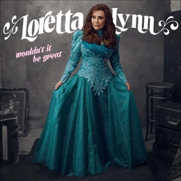 Image du média "WOULDN'T IT BE GREAT de Loretta LYNN"