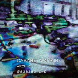 Image du média "ARCHIVE #828285 LIVE de CABARET VOLTAIRE"