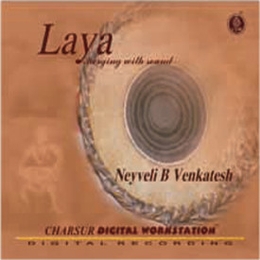 Image du média "LAYA. MERGING WITH SOUND de Neyveli B. VENKATESH"