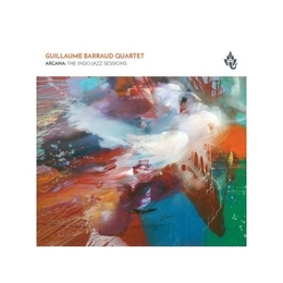 Image du média "ARCANA: THE INDO-JAZZ SESSIONS de Guillaume BARRAUD QUARTET"