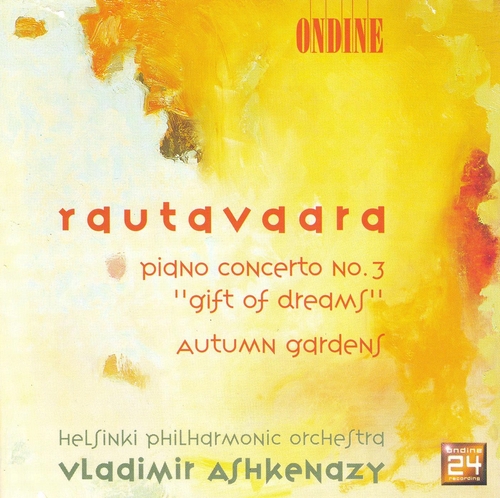 Couverture CONCERTO PIANO 3 "GIFT OF DREAMS" / AUTUMN GARDENS de Einojuhani RAUTAVAARA