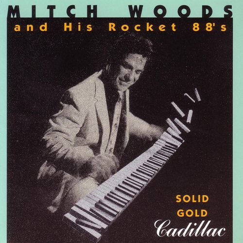 Couverture SOLID GOLD CADILLAC de Mitch WOODS & HIS ROCKET 88'S