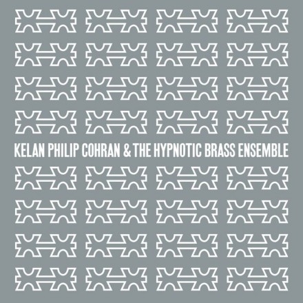 Couverture KELAN PHILIP COHRAN & THE HYPNOTIC BRASS ENSEMBLE de Kelan Philip COHRAN & THE HYPNOTIC BRASS ENSEMBLE