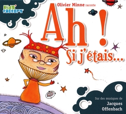 Image du média "AH ! SI J'ÉTAIS... de Zina TAMIATTO, CH. GRENAT & M.E. REMIRES"