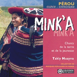 Image du média "MINK'A: CHANTS DE LA TERRE ET DE LA JEUNESSE de TAKIY HUAYNA"