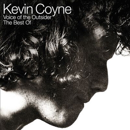 Image du média "VOICE OF THE OUTSIDER - THE BEST OF KEVIN COYNE de Kevin COYNE"