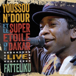 Image du média "FATTELIKU (LIVE IN ATHENS 1987) de Youssou N'DOUR ET LE SUPER ÉTOILE DE DAKAR"