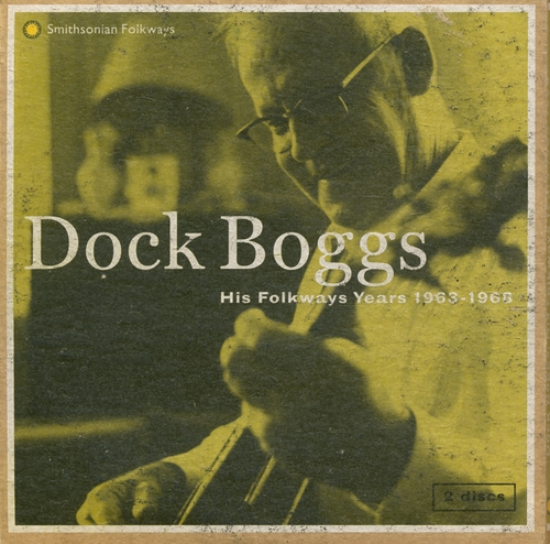 Couverture HIS FOLKWAYS YEARS 1963-1968 de Dock BOGGS