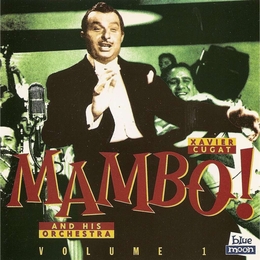 Image du média "XAVIER CUGAT AND HIS ORCHESTRA VOL: 1, 1950-52: MAMBO ! de Xavier CUGAT"