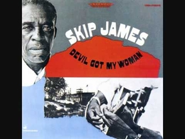 Image du média "DEVIL GOT MY WOMAN de Skip JAMES"