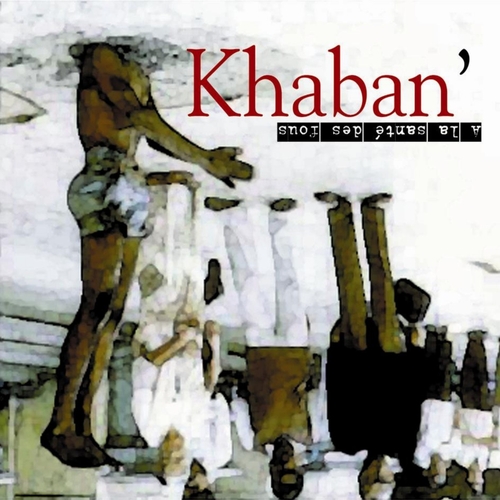 Couverture À LA SANTÉ DES FOUS de KHABAN'