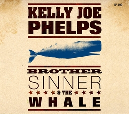 Image du média "BROTHER SINNER & THE WHALE de Kelly Joe PHELPS"