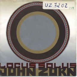 Image du média "LOCUS SOLUS de John ZORN"