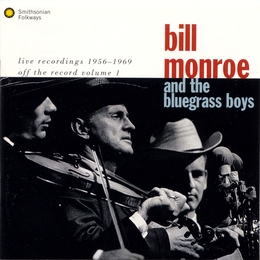 Image du média "LIVE RECORDINGS 1956-1969 OFF THE RECORD VOLUME 1 de Bill MONROE"