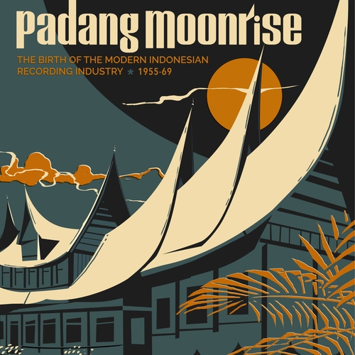 Couverture PADANG MOONRISE: THE BIRTH OF THE MODERN INDONESIAN REC.