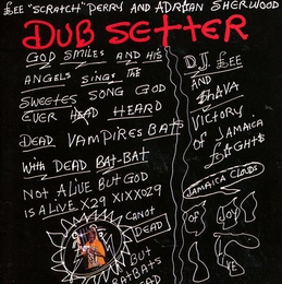 Image du média "DUBSETTER de Lee "Scratch" PERRY & ADRIAN SHERWOOD"