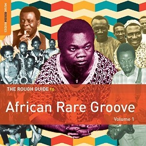 Couverture THE ROUGH GUIDE TO AFRICAN RARE GROOVE VOLUME 1