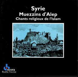 Image du média "SYRIE: MUEZZINS D'ALEP - CHANTS RELIGIEUX DE L'ISLAM"