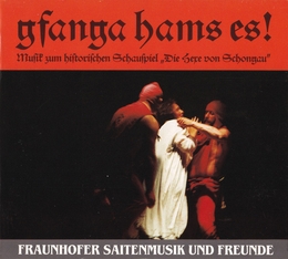 Image du média "GFANGA HAMS ES ! - DIE HEXE VON SCHONGAU de FRAUNHOFER SAITENMUSIK UND FREUNDE"