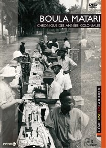 Couverture BOULA MATARI - CHRONIQUE DES ANNÉES COLONIALES