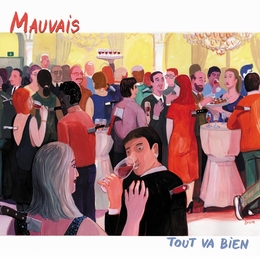 Image du média "TOUT VA BIEN de MAUVAIS"