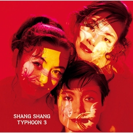 Image du média "SHANG SHANG TYPHOON 3 de SHANG SHANG TYPHOON"